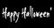 Animated Calligraphy Hand Written Happy Halloween on Black Background