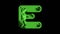 Animated green neon glowing alphabet letter E as circuit board style