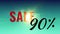 Animated inscription SALE 90%. Colorful background with light source