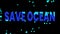 Animated A Liquid Text SAVE OCEAN quote