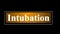 Animated simple and clean lower third with written Intubation in gold colors, in high resolution.