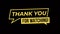 Animated Thank You Text in Dialogue Box Speech Bubble with Gold Color and Black Background.