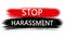 Animation banner with inscription, slogan. Stop Harassment. White background with red and black strokes, stripes