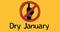 Animation of dry january text in black, with red prohibited sign over wine, on yellow background