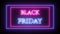 Animation flashing neon advertising `Black Friday`