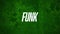 Animation of funk text in white, flashing textured green background
