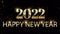 Animation golden text Happy New Year 2022 with golden ribbons.