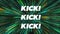 Animation of kick in white and colourful text over green and orange starburst