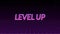 Animation of level up text in pink glowing letters over grid