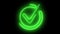 Animation of neon check mark symbol. Success check mark icon animation.