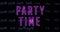 Animation of party time text over party texts