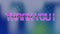 Animation of purple neon colored thank you text on digital interface of video game