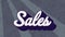 Animation of sales text in white letters on gray background