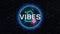 Animation of vibes text and profile icon over neon round banner against brick wall background