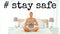 Animation of the words # stay safe written over woman practicing yoga on bed at home.