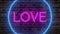 Animation zoom flashing neon sign `Love`