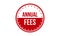 Annual Fees Rubber Grunge Stamp Seal Vector Illustration