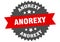 anorexy sign. anorexy round isolated ribbon label.