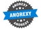 anorexy sign. anorexy round isolated ribbon label.