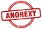 anorexy stamp. anorexy round vintage grunge label.