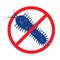Antibacterial defence icon. Stop bacteria and viruses prohibition sign. Antiseptic. Bacteria in the red crossed-out circle. Vector
