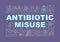 Antibiotic misuse word concepts banner