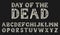 Antique old Font with skeletons for posters Day of the dead. Decorative Gothic alphabet in ancient style. Vintage