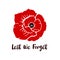 Anzac day card with bright red poppy flower and phrase Lest we forget. Vector illustration in hand drawn style. Isolated on a