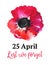 Anzac day design template with poppy flower and title. Hand drawn watercolor sketch illustration