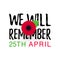 Anzac Day Poppy banner, card. We Will Remember quote. 25th April date.