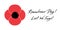 Anzac Day vector banner. Red Poppy flower illustration and lettering - Remembrance Day and Lest We forget.