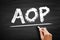 AOP Annual Operational Plan - practical document that defines the financial and human resources that need to be allocated to