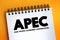 APEC - Asia Pacific Economic Cooperation acronym on notepad, concept background