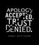 Apology accepted trust denied t-shirt graphics textile print vector design