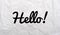 Appearing Hello with an exclamation mark on a background of crumpled white paper.