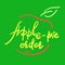 Apple-pie order - handwritten funny motivational quote, English phraseologism, idiom