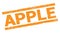 APPLE text on orange rectangle stamp sign