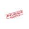 APPLICATION REJECTED Rubber Stamp on white background