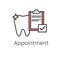 Appointment. Dental check-up or visit. Tooth with a notepad. Dental reception icon
