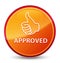 Approved (thumbs up icon) special glassy orange round button