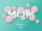 Ðappy Mothers Day background with beautiful paper cut chamomile flowers.