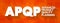 APQP Advanced Product Quality Planning - structured process aimed at ensuring customer satisfaction with new products or processes