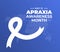 Apraxia Awareness Month background or banner design template