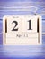 April 21th. Date of 21 April on wooden cube calendar
