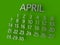 April Calender 3D metal on green background