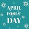 April fool day wishes on abstract background, colorful smile faces and blank copy space for writing your text message