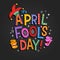 April Fool`s Day design with hand drawn decorative lettering, laughing cartoon faces