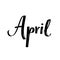 April month name. Handwritten calligraphic word. Bold font.