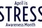 April is Stress Awareness Month. Holiday concept. Template for background, banner, card, poster with text inscription