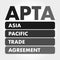 APTA - Asia Pacific Trade Agreement acronym